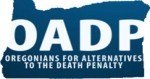 Oregonians for Alternatives to the Death Penalty